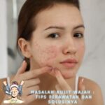 7 Kesalahan Perawatan Muka yang Bikin Kamu Tua Sebelum Waktunya!