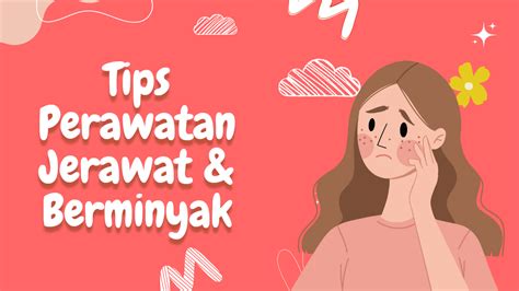 7 Rahasia Ampuh Basmi Wajah Berjerawat and Berminyak, Bye Kilap Seharian!
